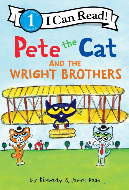 Pete the Cat and the Wright Brothers - 9780063096028 by James Dean, Kimberly Dean, James Dean, 9780063096028