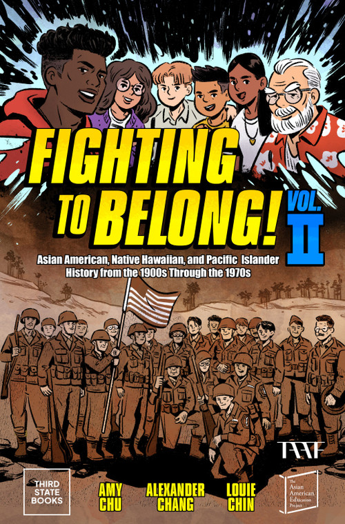 Fighting to Belong! (Vol. 2) (Asian Americans, Native Hawaiians, and Pacific Islanders, 1900-1970) - 9798890130235 by Amy Chu, Alexander Chang, Louie Chin