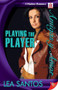 Playing the Player by Lea Santos, 9781602821859