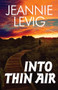 Into Thin Air - 9781626397224 by Jeannie Levig, 9781626397224