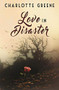 Love in Disaster by Charlotte Greene, 9781626398856