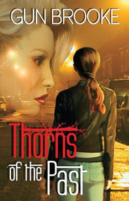 Thorns of the Past by Gun Brooke, 9781626398573