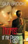 Thorns of the Past by Gun Brooke, 9781626398573