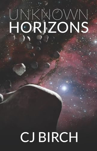 Unknown Horizons by CJ Birch, 9781626399389