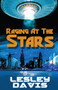 Raging at the Stars by Lesley Davis, 9781626397200