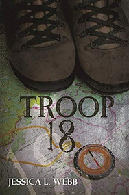 Troop 18 by Jessica Webb, 9781626399341