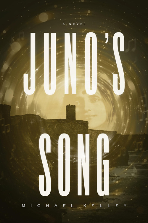 Juno's Song by Michael Kelley, 9798886451276