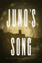 Juno's Song by Michael Kelley, 9798886451276