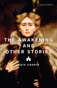 The Awakening and Other Stories - 9781454953098 by Kate Chopin, 9781454953098