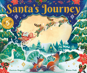Santa's Journey (A Magical Christmas Pop-up Book) by Patricia Hegarty, Wazza Pink, 9781454957942