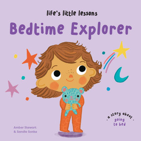 Life's Little Lessons: Bedtime Explorer by Amber Stewart, Sandie Sonke, 9781915801739