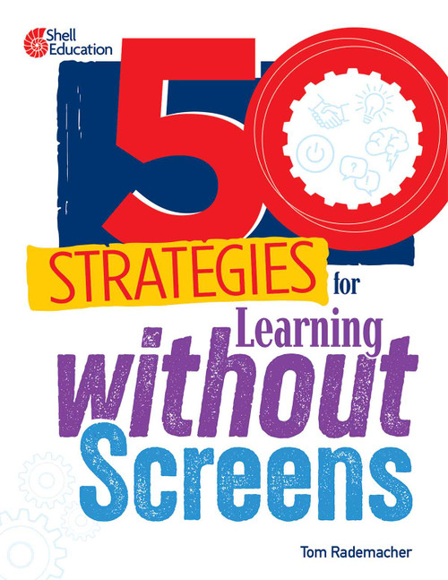 50 Strategies for Learning without Screens by Tom Rademacher, 9798765965733