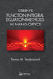 Green's Function Integral Equation Methods in Nano-Optics by Thomas M. Søndergaard, 9781032653129