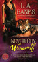 Never Cry Werewolf (A Crimson Moon Novel) - 9780312943004 by L. A. Banks, 9780312943004