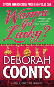 Wanna Get Lucky? by Deborah Coonts, 9780765364579