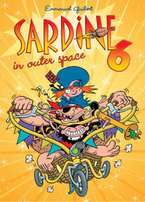 Sardine In Outer Space 6 by Emmanuel Guibert, Joann Sfar, 9781596434240