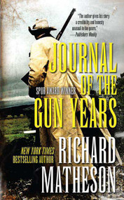 Journal of the Gun Years - 9780765362261 by Richard Matheson, 9780765362261