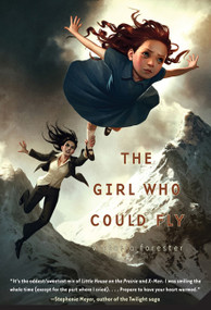 The Girl Who Could Fly - 9780312602383 by Victoria Forester, 9780312602383