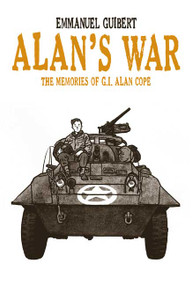 Alan's War (The Memories of G.I. Alan Cope) by Emmanuel Guibert, Emmanuel Guibert, 9781596430969