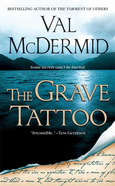 The Grave Tattoo by Val McDermid, 9780312936105