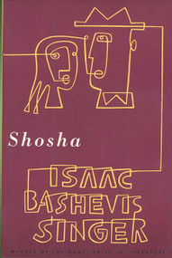 Shosha (A Novel) by Isaac Bashevis Singer, 9780374524807