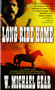 Long Ride Home by W. Michael Gear, 9780812513929
