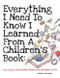 Everything I Need to Know I Learned from a Children's Book by Anita Silvey, 9781596433953