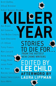 Killer Year (Stories to Die For...From the Hottest New Crime Writers) by Lee Child, 9780312545246