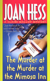 The Murder at the Murder at the Mimosa Inn (A Claire Malloy Mystery) by Joan Hess, 9780312971786