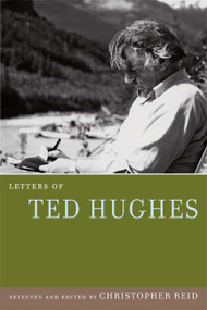 Letters of Ted Hughes - 9780374185305 by Ted Hughes, Christopher Reid, Christopher Reid, 9780374185305