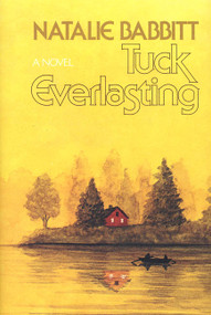 Tuck Everlasting - 9780374378486 by Natalie Babbitt, 9780374378486