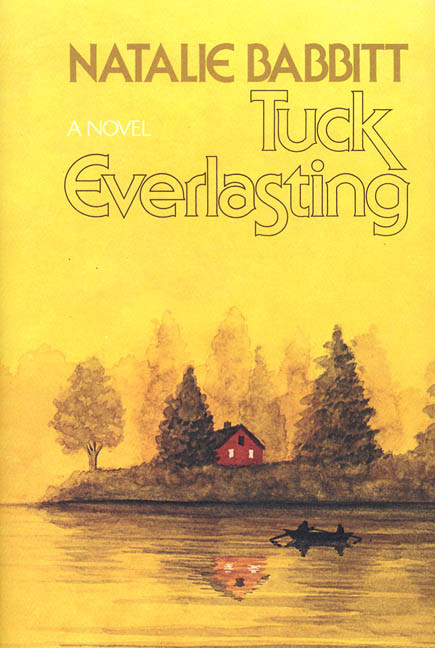 Tuck Everlasting - 9780374378486 by Natalie Babbitt, 9780374378486