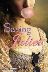 Saving Juliet by Suzanne Selfors, 9780802797407