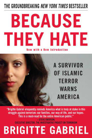 Because They Hate (A Survivor of Islamic Terror Warns America) by Brigitte Gabriel, 9780312358389