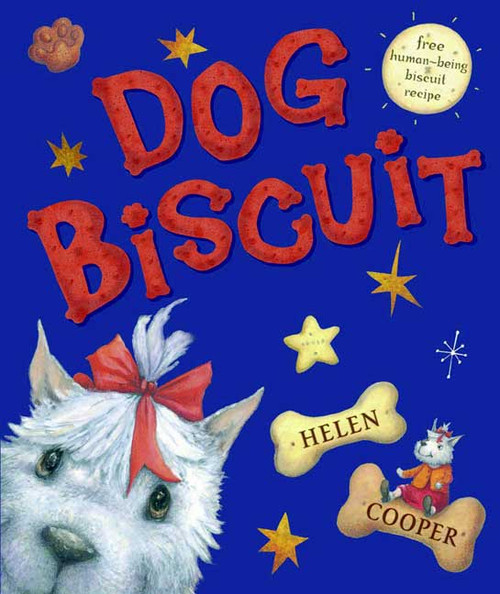 Dog Biscuit by Helen Cooper, 9780374318123