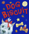 Dog Biscuit by Helen Cooper, 9780374318123