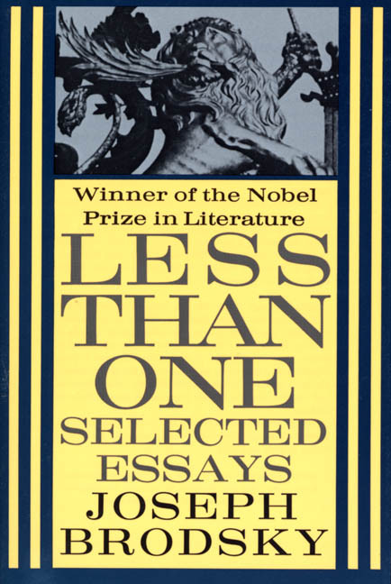 Less Than One (Selected Essays) by Joseph Brodsky, 9780374520557