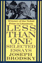 Less Than One (Selected Essays) by Joseph Brodsky, 9780374520557