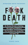 Hardcore Grief Recovery (An Honest Guide to Getting through Grief without the Condolences, Sympathy, and Other BS) by Steve Case, 9781728231679