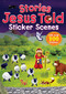 Stories Jesus Told Sticker Scenes by Juliet David, Nigel Chilvers, 9781859859476