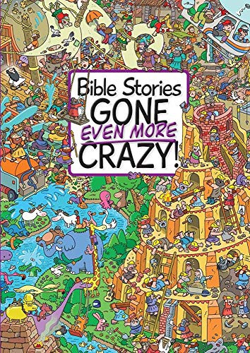 Bible Stories Gone Even More Crazy! by Josh Edwards, Emiliano Migliardo, 9781781283394
