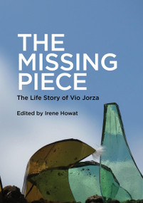 Missing Piece (The Life Story of Vio Jorza) by Irene Howat, Irene Howat, 9781781919057