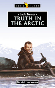 Jack Turner (Truth in the Arctic) by David Luckman, 9781527107922