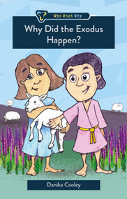 Why Did the Exodus Happen? by Danika Cooley, 9781527111769