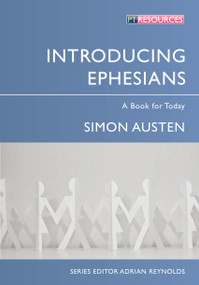 Introducing Ephesians by Simon Austen, 9781781910597