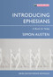 Introducing Ephesians by Simon Austen, 9781781910597