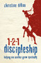 1-2-1 Discipleship (Helping One Another Grow Spiritually) by Christine Dillon, 9781845504250