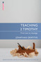 Teaching 2 Timothy (From Text to Message) by Jonathan Griffiths, 9781781913895