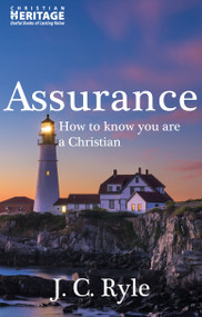 Assurance (How To Know You Are a Christian) - 9781527107182 by J. C. Ryle, 9781527107182