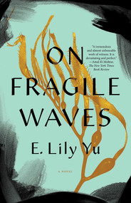On Fragile Waves by E. Lily Yu, 9781645660323
